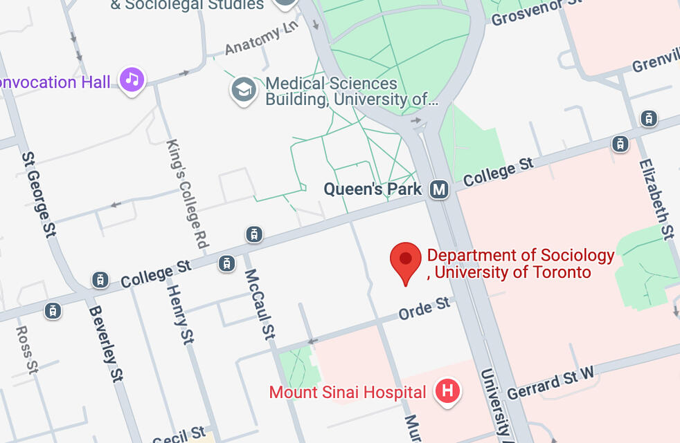 University of Toronto Department of Sociology, 700 University Avenue Toronto, ON M5G 1X6
